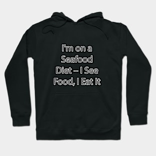 Funny Food Quote 6 Hoodie